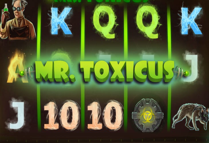 Mr. Toxicus