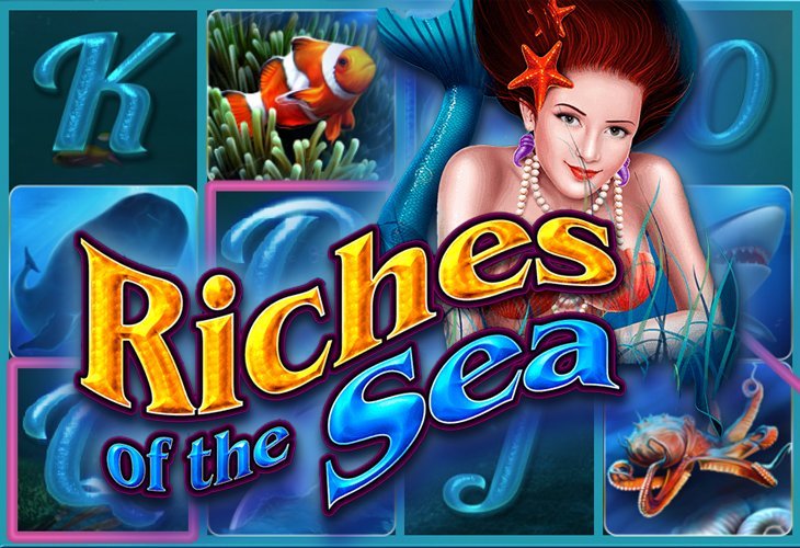 Riches of the Sea